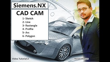 How To Understand Siemens NX 11 Sketch  | Video Tutorial - 2