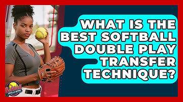 What Is The Best Softball Double Play Transfer Technique? - Softball Basics and Beyond
