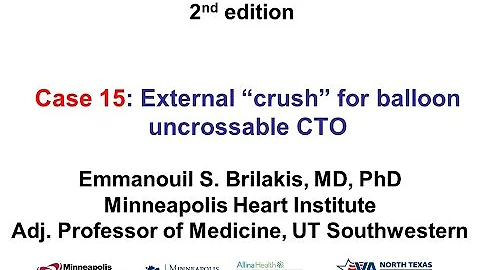 Case 15: Manual of CTO Interventions - External crush for balloon uncrossable CTO
