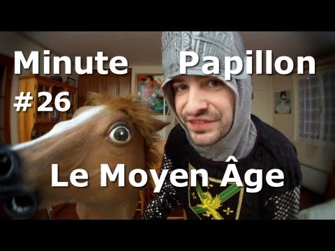 Minute Papillon #26 Le Moyen Âge
