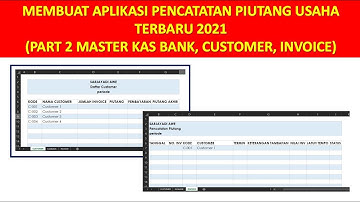 PART 2 | MEMBUAT APLIKASI PENCATATAN PIUTANG USAHA TERBARU 2021-TABEL TRANSAKSI, KAS BANK, CUSTOMER