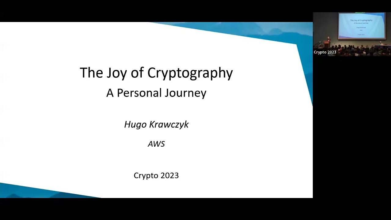 Crypto 2023 IACR Distinguished Lecture: Hugo Krawczyk
