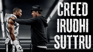 Creed | Maya Visai - Irudhi Suttru | Michael B. Jordan | Sylvester Stallone | Tamil Tribute