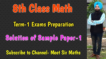 |8th Class|Term-1 Exams Preparation| Solution of Sample Paper-1| Meet Sir Maths| PSEB|