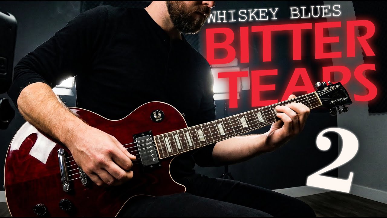 Deep Whiskey Blues | Relaxing Guitar Blues for Emotional Calm and Relaxation –  Bitter Tears 2