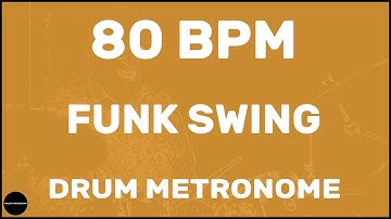 Funk Swing | Drum Metronome Loop | 80 BPM