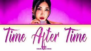 EJAE "Time After Time" | Color Coded Lyrics (by Yeontani)