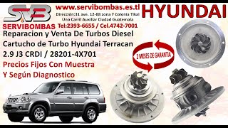 Cartucho de Turbo Hyundai Terracan 2.9 J3, CRDI. 28201-4X70, zona 7 Periferico Guatemala