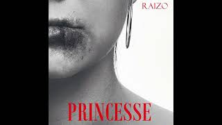 Raizo - PRINCESSE 