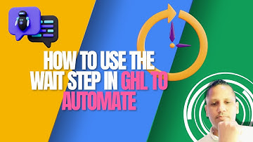 How to use the Wait Step in GoHighLevel