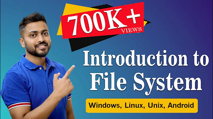 L-7.1: File System in Operating System | Windows, Linux, Unix, Android etc. - DayDayNews