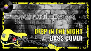 Primal Fear - Deep in the Night (Bass Cover)