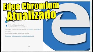 Passo a Passo Rápido Para Atualizar o Navegador Microsoft EDGE Chromium Para a Última Versão