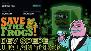 [INI FAKTA BUKAN FUD] DEV PEPE AJA JUALAN MASA KALIAN CUMA DI SS🤣🤣🐸