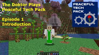 Peaceful Tech Pack - Let's Play (English) - Episode 1: Introduction