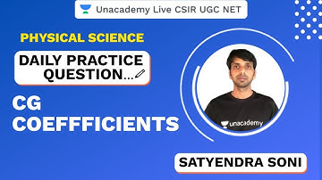 Daily Practice Question | CG Coeffficients | Physical Science | CSIR 2020 | UGC NET | Sstyendra