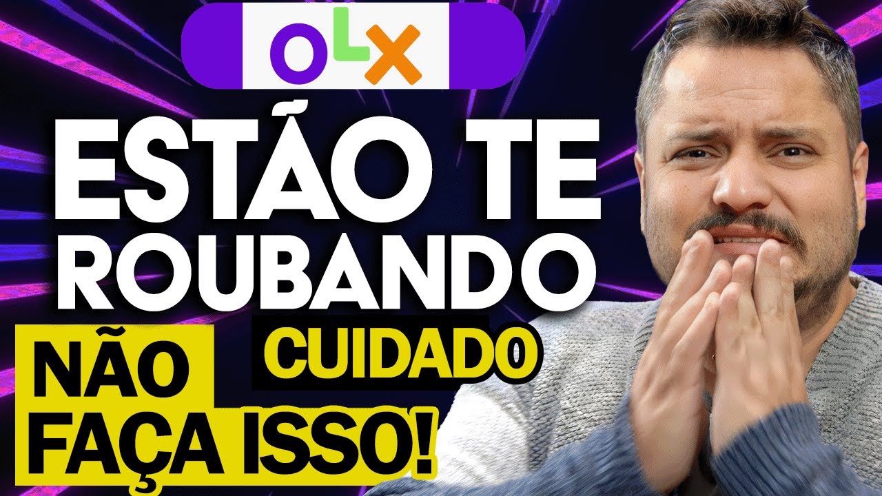 Como os GOLPISTAS ganham muito dinheiro na OLX e como se PROTEGER?