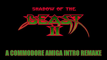 Shadow Of The Beast 2 Intro Remake Commodore Amiga With PS4 2016 Game Footage