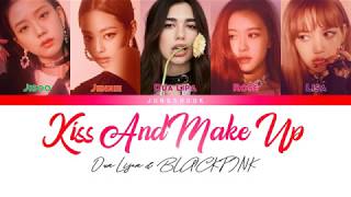 Dua Lipa Feat. Blackpink- Kiss And Make Up Hanromeng가사 Color Coded Lyrics Re-Upload