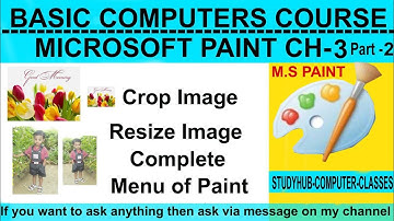 Ms Paint Chapter No - 3 Part - 2 Resize Crop and Image, Paint Menu !
