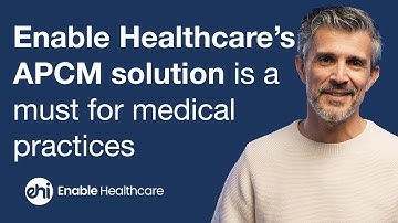 Why Enable Healthcare’s APCM is Essential for Your Practice!