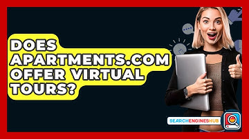 Does Apartments.com Offer Virtual Tours? - SearchEnginesHub.com