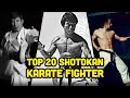 Top 20 Greatest Shotokan Karate Fighters