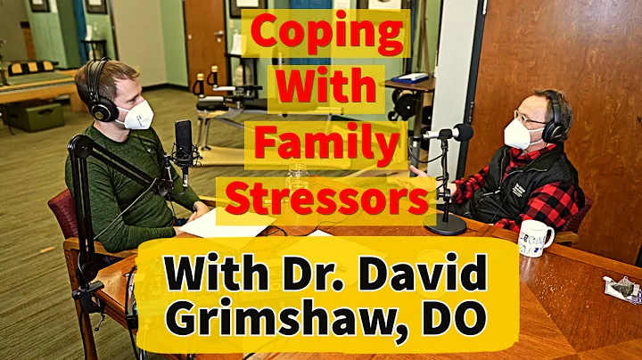Coping With Family Stressors With Guest: Dr. David...