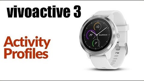 Garmin Vivoactive 3 - How To Manage Activity Profile Favorites