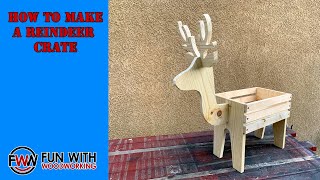 How to make a quick and easy DIY Reindeer Crate out of wood