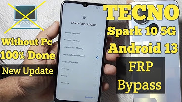 TECNO SPARK 10 5G FRP BYPASS WITHOUT PC 100% DONE ! ANDROID 13/14 .