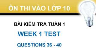 ÔN TẬP THI VÀO LỚP 10. BÀI KIỂM TRA TUẦN 1. (P4). BẢN CHƯA LỒNG TIẾNG.