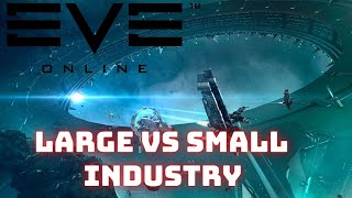 Eve Online - Why small industry can be easier
