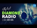 2nd Transmission 28th July 2025 Diamond Radio Live 2nd Transmission 28th July 2025 Diamond Radio Live