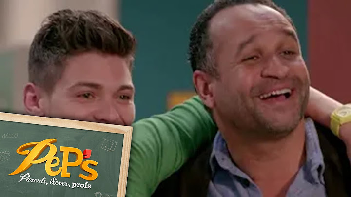 PeP's - parents, élèves, profs - Compilation 01 - 1 heure