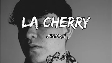 Junior H, La Cherry (LETRA) 🎵