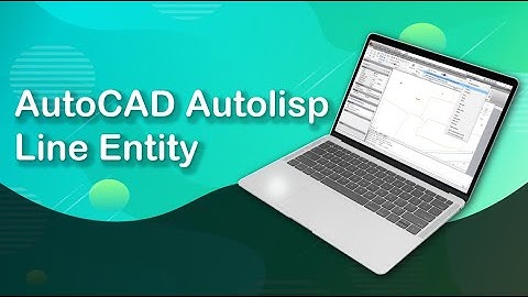AutoCAD Autolisp - Line Entity