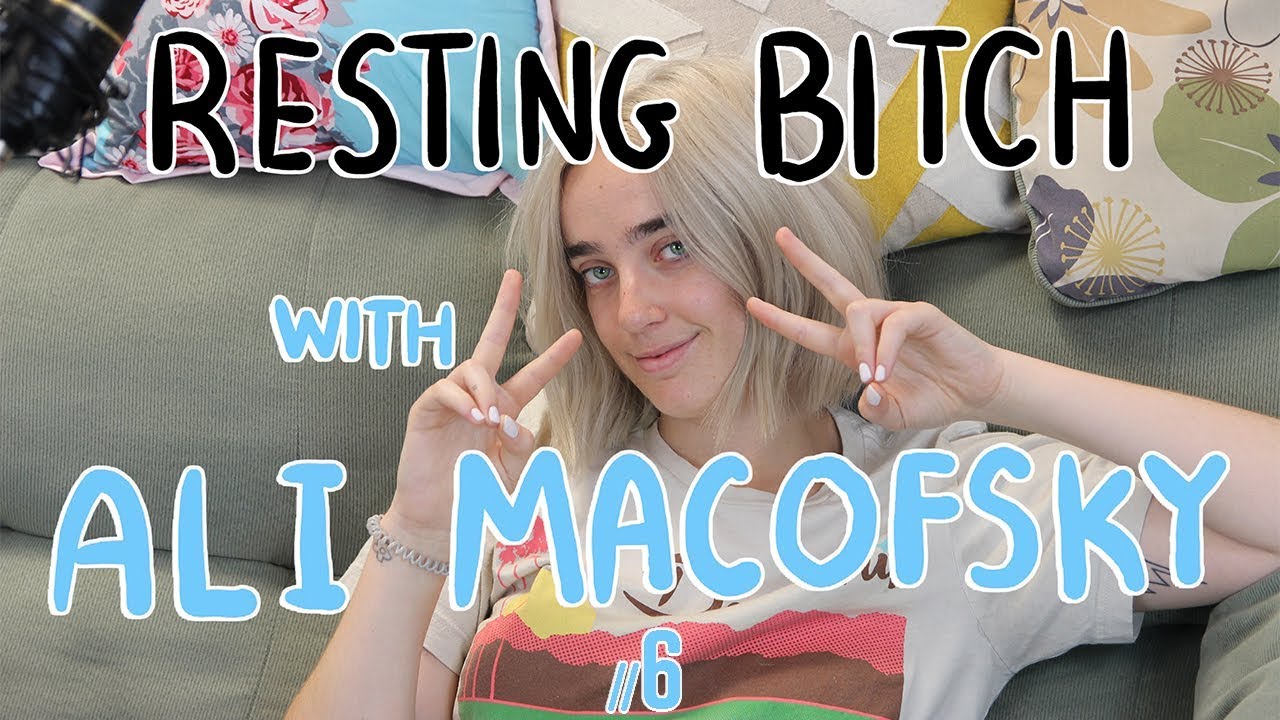 Resting Bitch with Ali Macofsky // 6