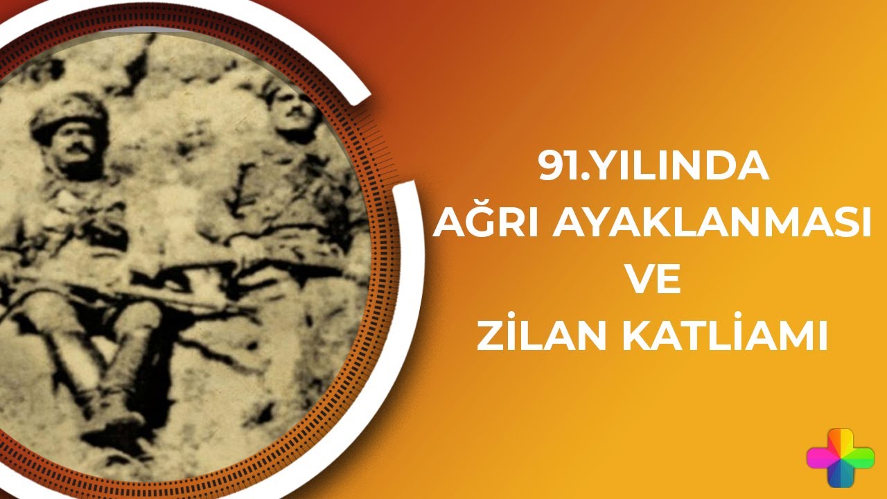 91.Yılında Ağrı Ayaklanması Ve Zilan Katliamı | Tarihin Peşinde Bölüm 2