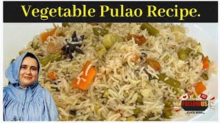 Vegetable Pulao Recipe| Sabzi ka Pulao| khushbudar vegetable Pulao recipe@BohraRecipe