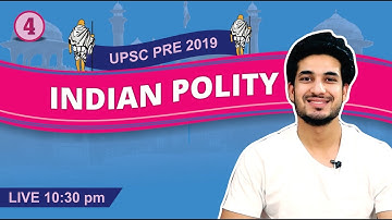 Indian Polity Fast Track Course For UPSC Pre 2019 - Sample Lecture #4 by Anuj Garg live at 10:30 PM