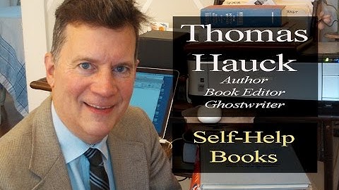Hire a Book Editor or Ghostwriter for Your Self-Help Book - Thomas Hauck, Book Editor