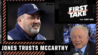 Jerry Jones has COMPLETE trust in Mike McCarthy to lead the Cowboys | First Take