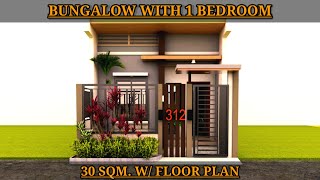 30SQM. BUNGALOW HOUSE WITH 1 BEDROOM MODERN HOUSE DESIGN WITH FLOOR PLAN