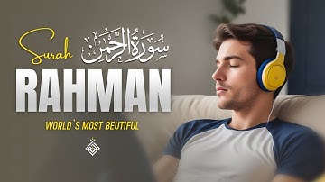 Surah Ar-Rahman سورة الرحمن | Most beautiful relaxing heart touching voice | Al-Taqwa TV