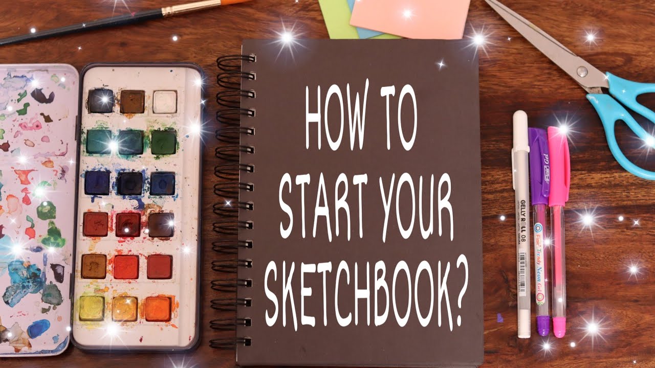8 Ideas to Fill a Sketchbook How to Begin a Sketchbook Beginner