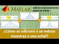 📊 Adición y reducción de muestras a una señal - Operaciones básicas con señales II
