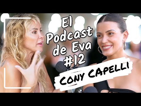 EL PODCAST DE EVA #12 | Cony Capelli