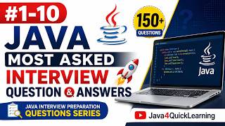 #1-10 | Java Most Asked Interview Question | 150+ Java Interview Preparation Questions Series