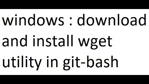 how to get linux wget command line utility in git bash on windows
